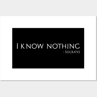 I Know Nothing - Socrates Quote - Ancient Greek Philosophy Posters and Art